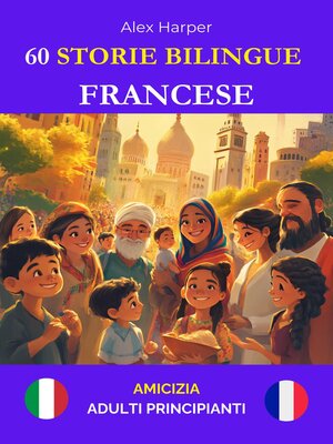 cover image of 60 Storie Bilingue per Imparare Il Francese